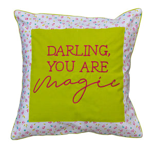 Darling Your Are Magic Cushion Cover